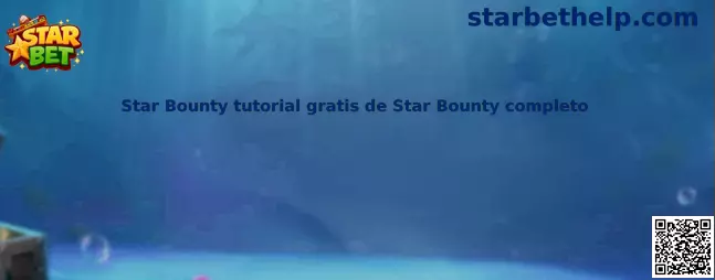 Star Bounty Tutorial