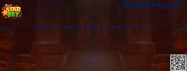 Tácticas avanzadas de control de mapa en Star Craft
