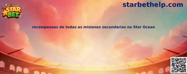 Recompensas de todas las misiones secundarias no Star Ocean