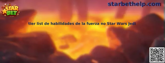 Tier list de habilidades de la Fuerza no Star Wars Jedi